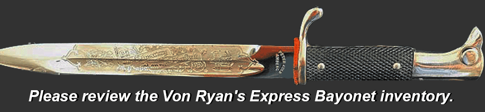 Please review the Von Ryan's Express Bayonet inventory.